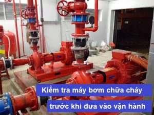 kiểm tra máy bơm chữa cháy